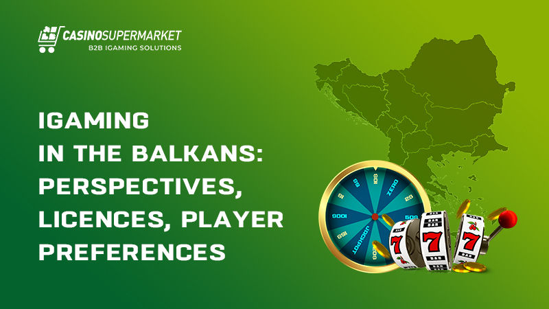 iGaming in the Balkans: perspectives
