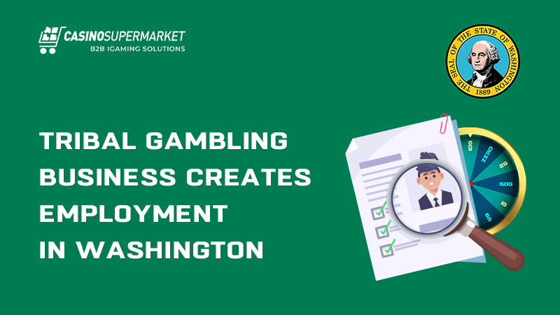 Tribal gambling business in Washington: employment