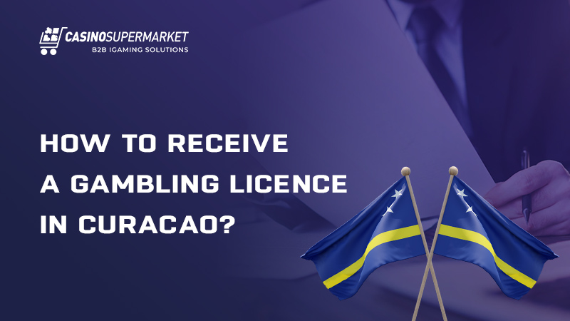 Curacao gambling licence: peculiarities