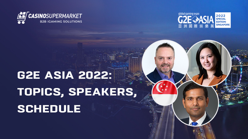 G2E Asia 2022: topics, speakers, schedule