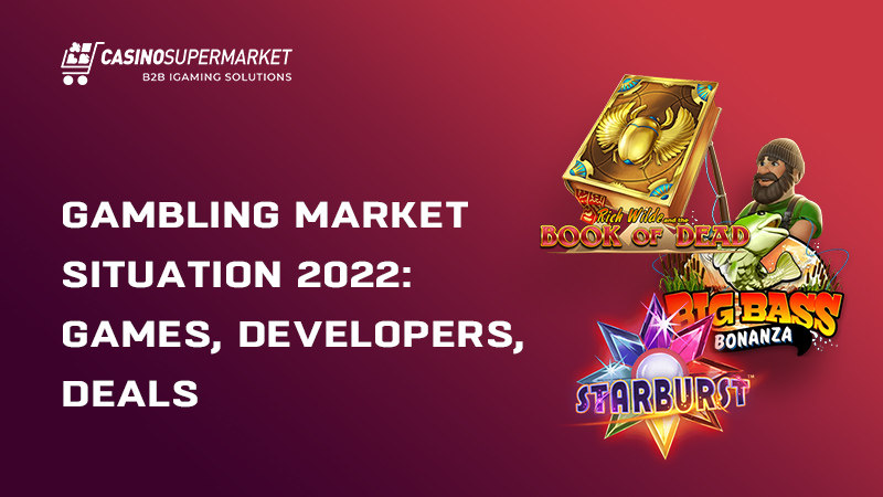 Gambling market: games, developers, deals