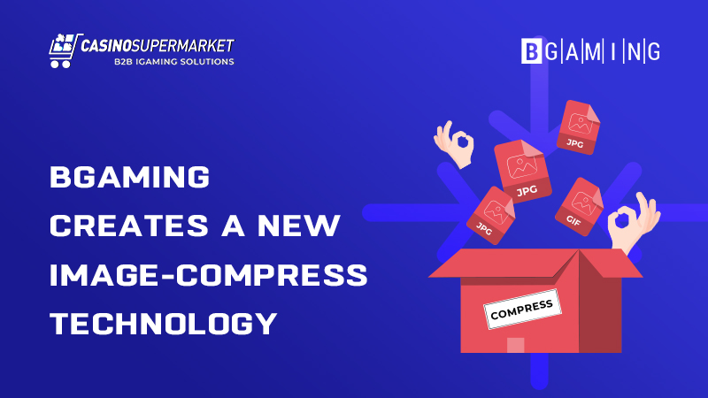 BGaming creates an image-compress technology