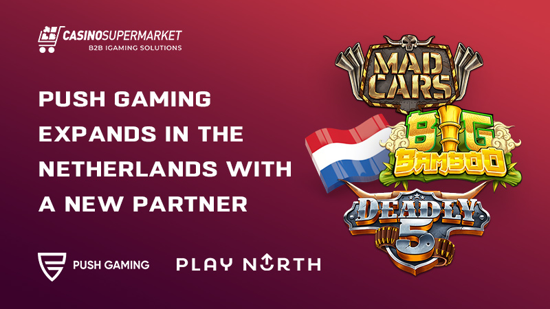 Push Gaming and Play North in the Netherlands