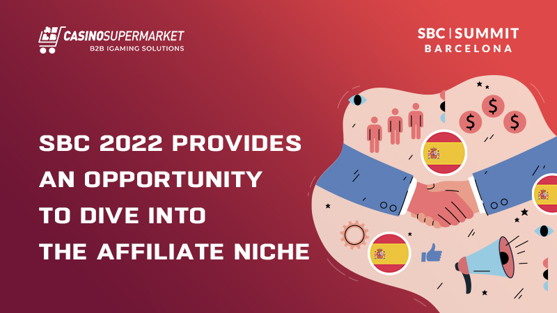 SBC Summit 2022: affiliate marketing