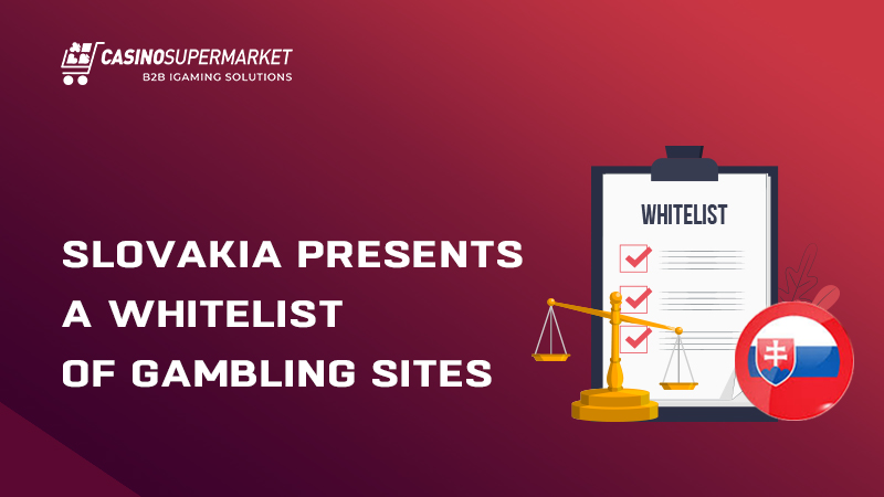 Slovakia presents a whitelist of gambling sites