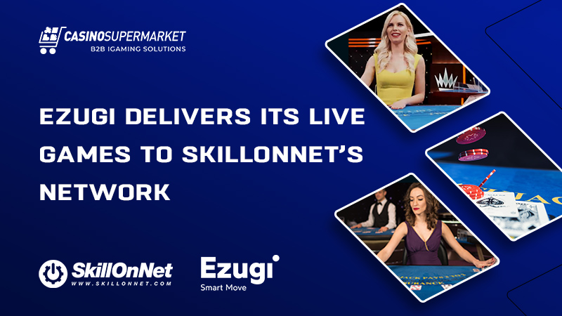 Ezugi delivers live games to SkillOnNet