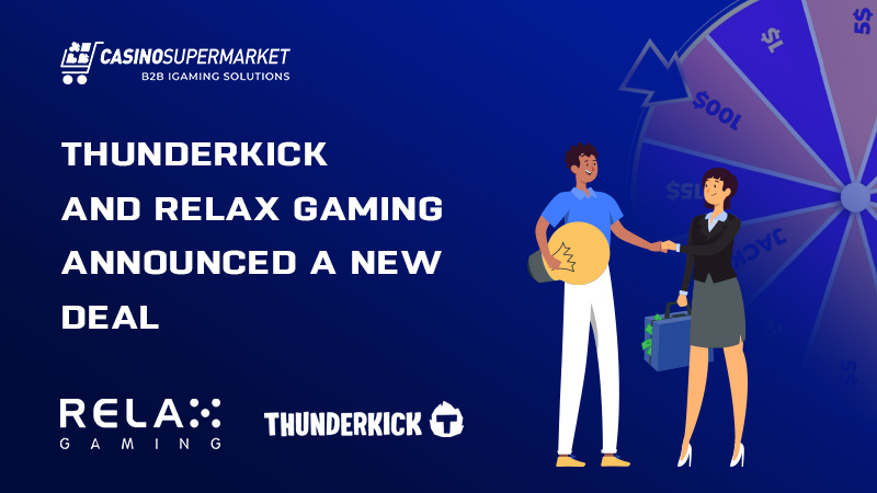 Thunderkick and Relax Gaming: new deal