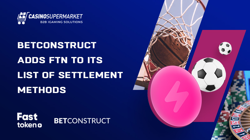 BetConstruct adds FTN to its payment methods