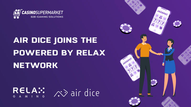 Air Dice joins the Powered By Relax network