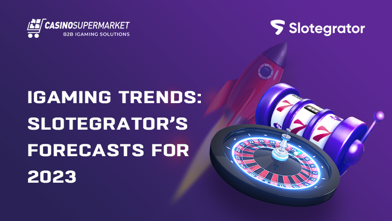 Slotegrator talks about iGaming trends