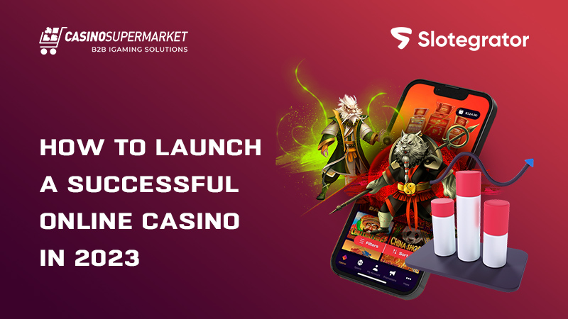 Online casino launch: Slotegrator’s opinion