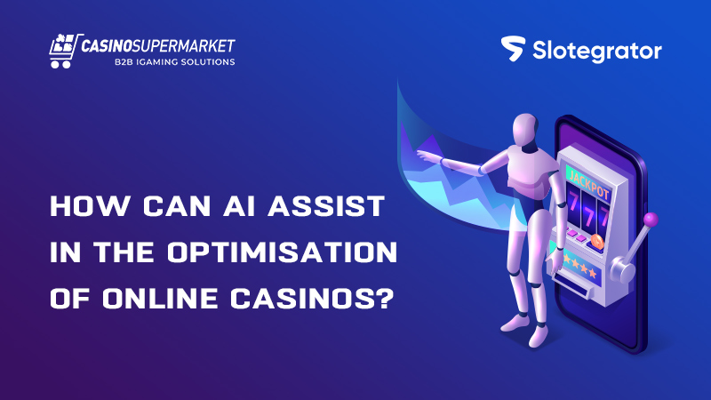 AI in online casinos: optimisation