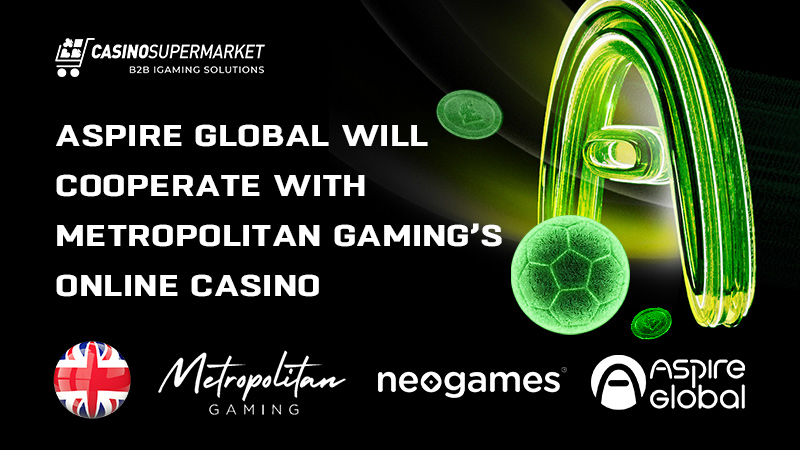 Aspire Global and Metropolitan Gaming sign a contract