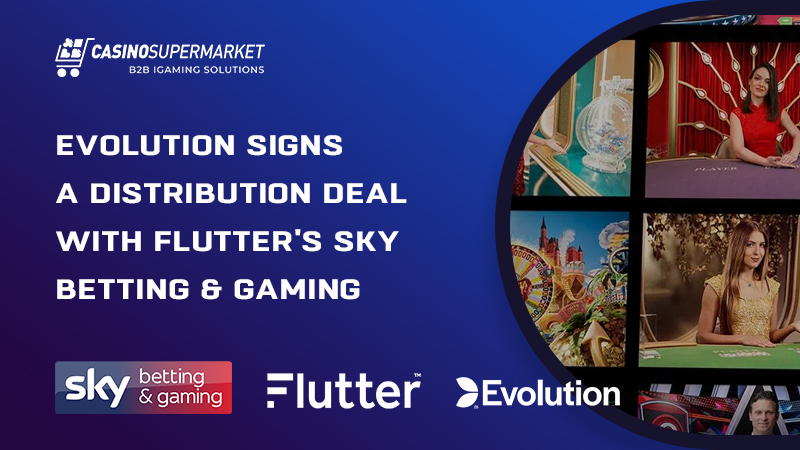 Evolution and Sky Betting & Gaming sign a deal