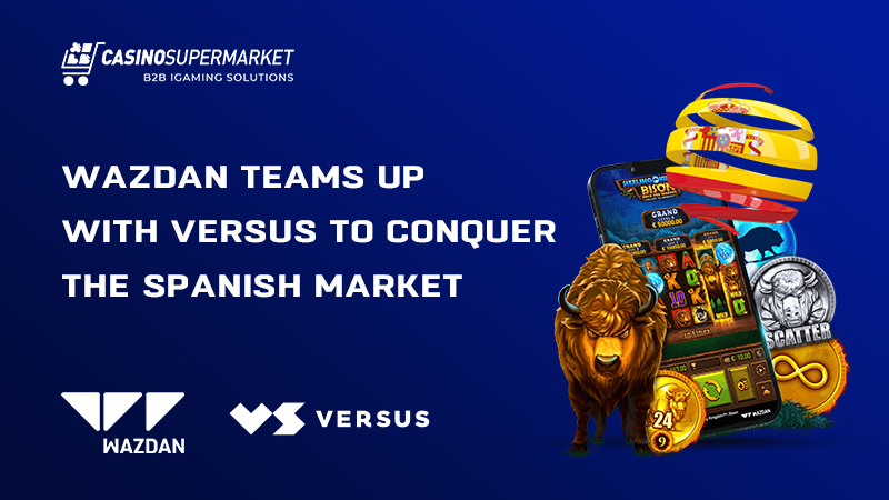 Wazdan teams up with Versus in Spain