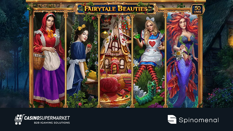 Fairytale Beauties from Spinomenal