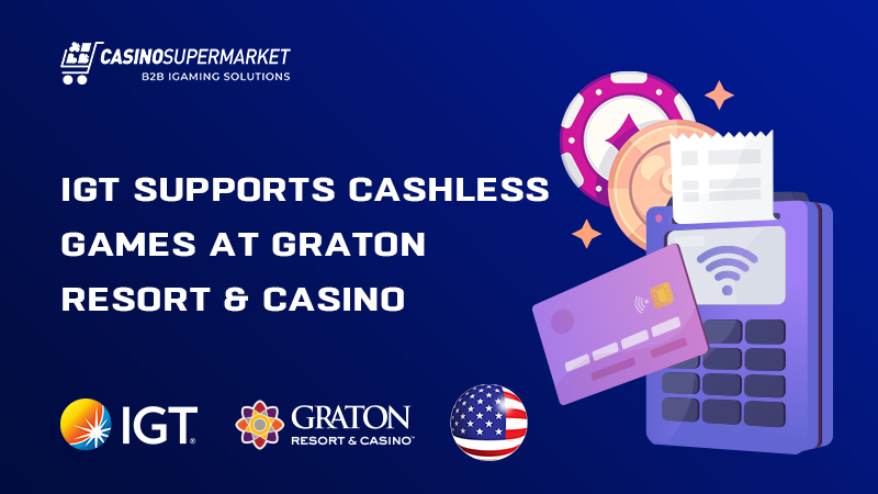 IGT and Graton Resort & Casino: collaboration