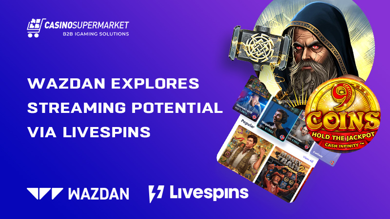 Wazdan and Livespins: slot streaming