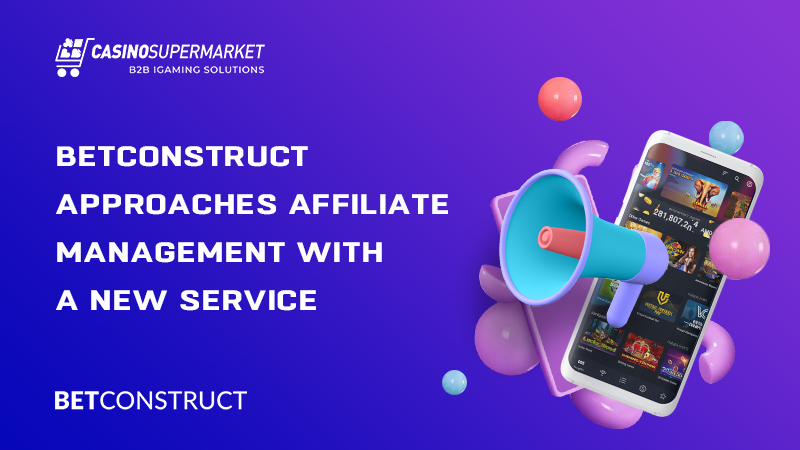 Affiliate Program Management from BetConstruct