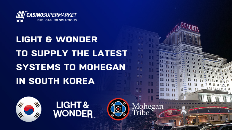 Light & Wonder and Mohegan in South Korea