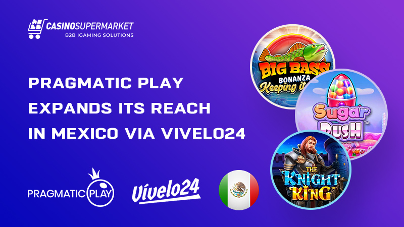 Pragmatic Play and Vivelo24 in Mexico