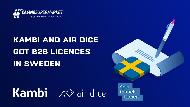 Kambi and Air Dice: Swedish licence