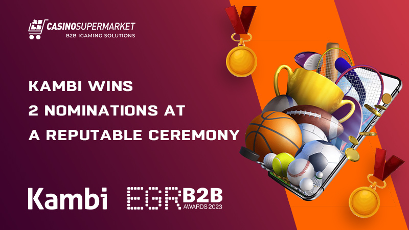 Kambi at the EGR B2B Awards: 2 accolades