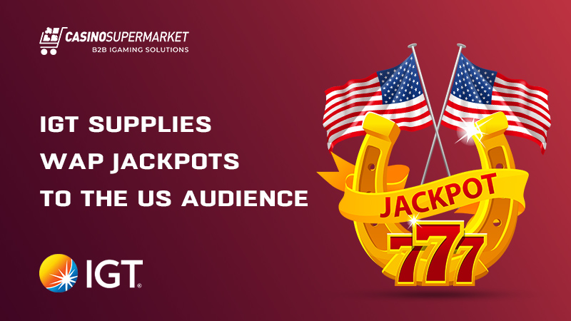 WAP jackpots from IGT in the USA