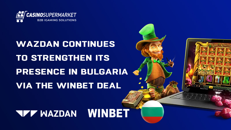 Wazdan and WINBET in Bulgaria