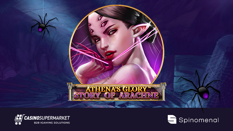 Athena’s Glory — Story of Arachne from Spinomenal