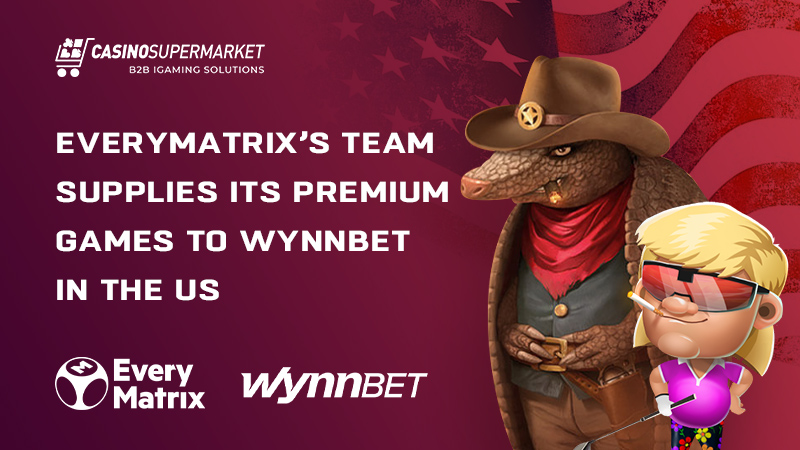 EveryMatrix and WynnBet in the US