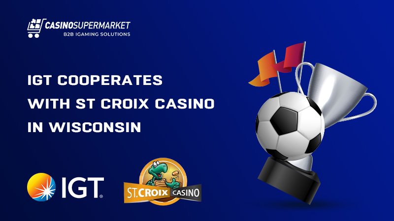 IGT and St Croix Casino in Wisconsin: deal