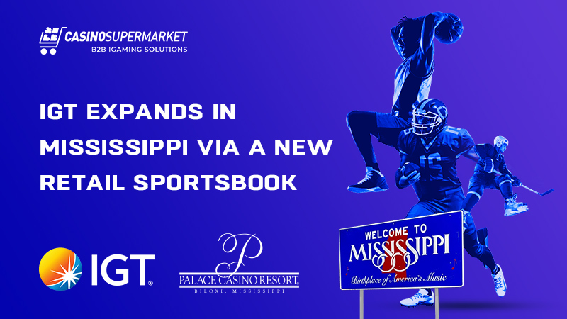 IGT to expand in Mississippi