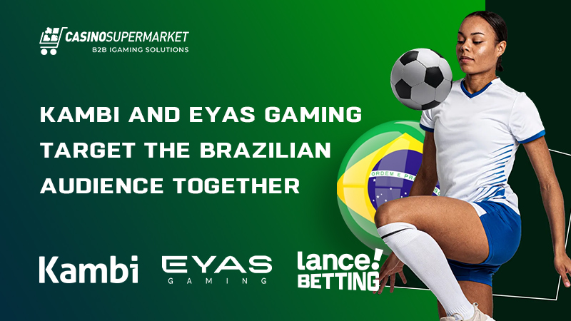 Kambi and Eyas Gaming in Brazil: deal