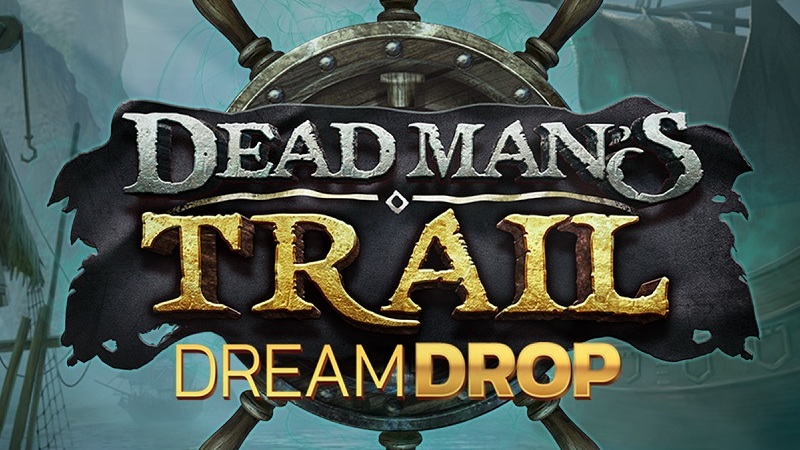 Dead Man’s Trail Dream Drop by Relax Gaming