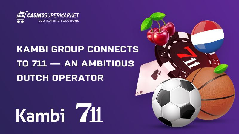 Kambi Group and 711: sportsbook software