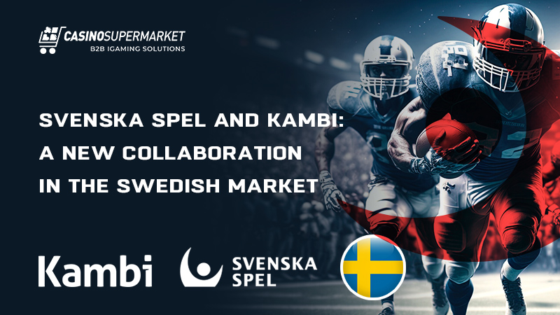 Kambi and Svenska Spel in Sweden