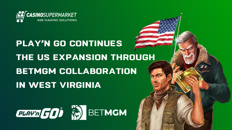 Play'nGO and BetMGM in West Virginia