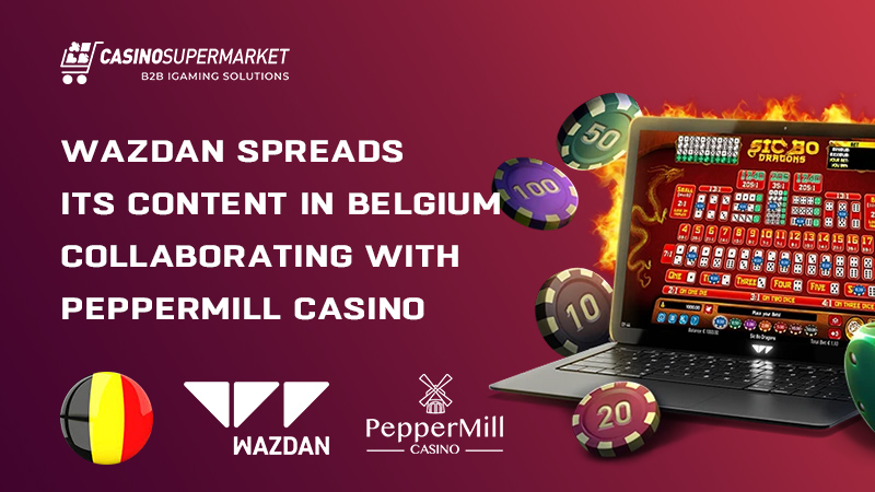 Wazdan and PepperMill: Belgian cooperation