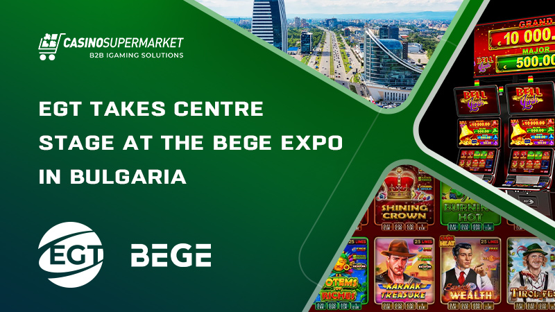 EGT at the BEGE Expo 2023 in Bulgaria