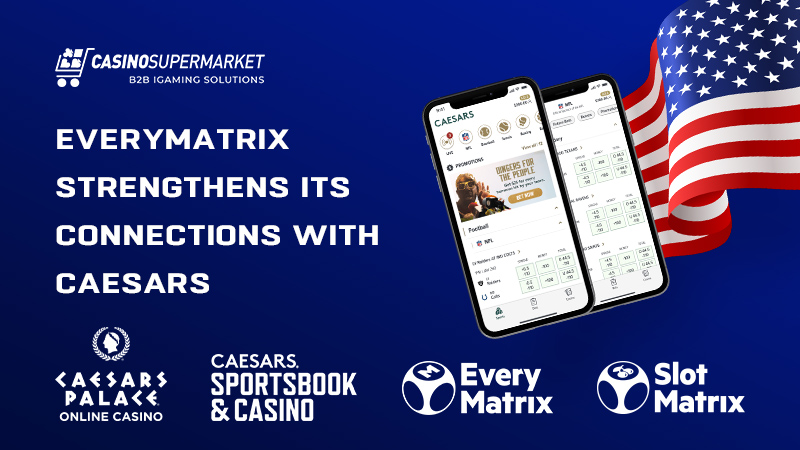 EveryMatrix and Caesars Digital in North America