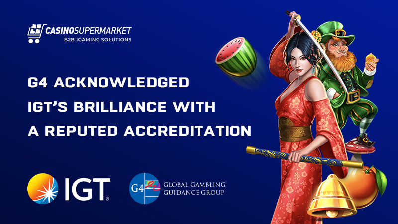 IGT got the G4 accreditation