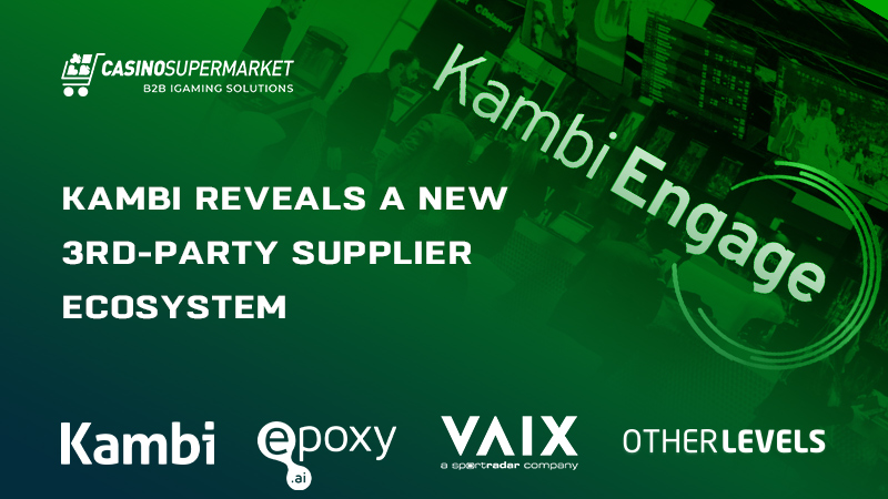 Kambi Engage: 3rd-party supplier system