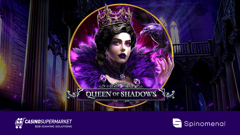 Queen of Shadows from Spinomenal