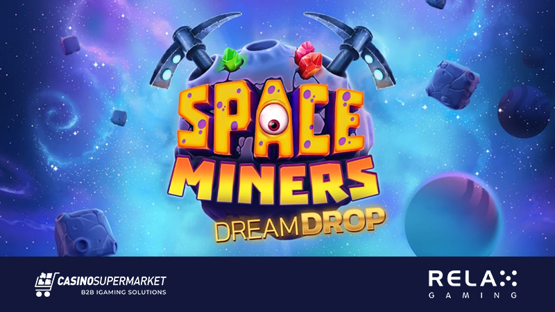 Space Miners Dream Drop by Relax Gaming