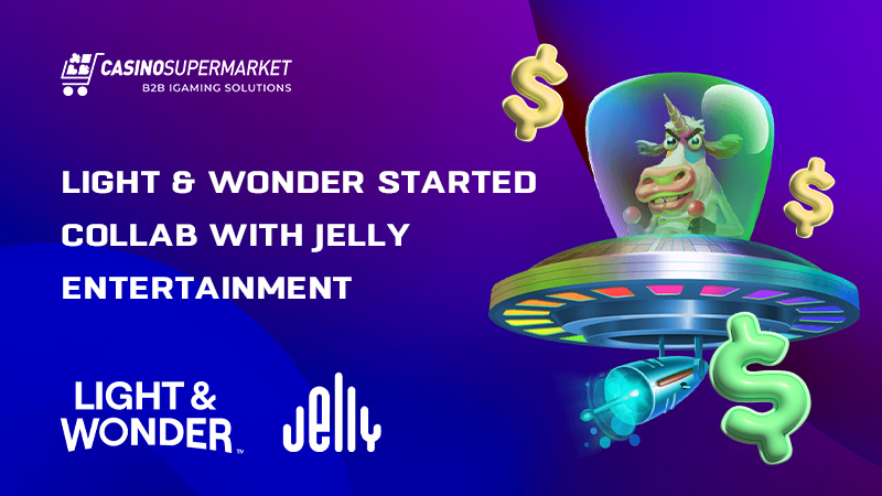 Light & Wonder and Jelly Entertainment’s cooperation