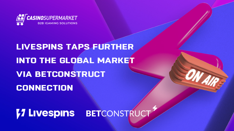 Livespins and BetConstruct: streaming services