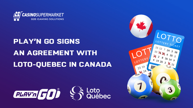 Play’n GO and Loto-Quebec in Canada