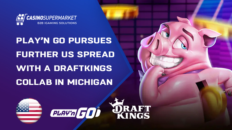 Play’n GO and DraftKings in Michigan