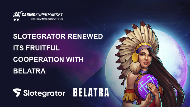 Slotegrator and Belatra’s cooperation